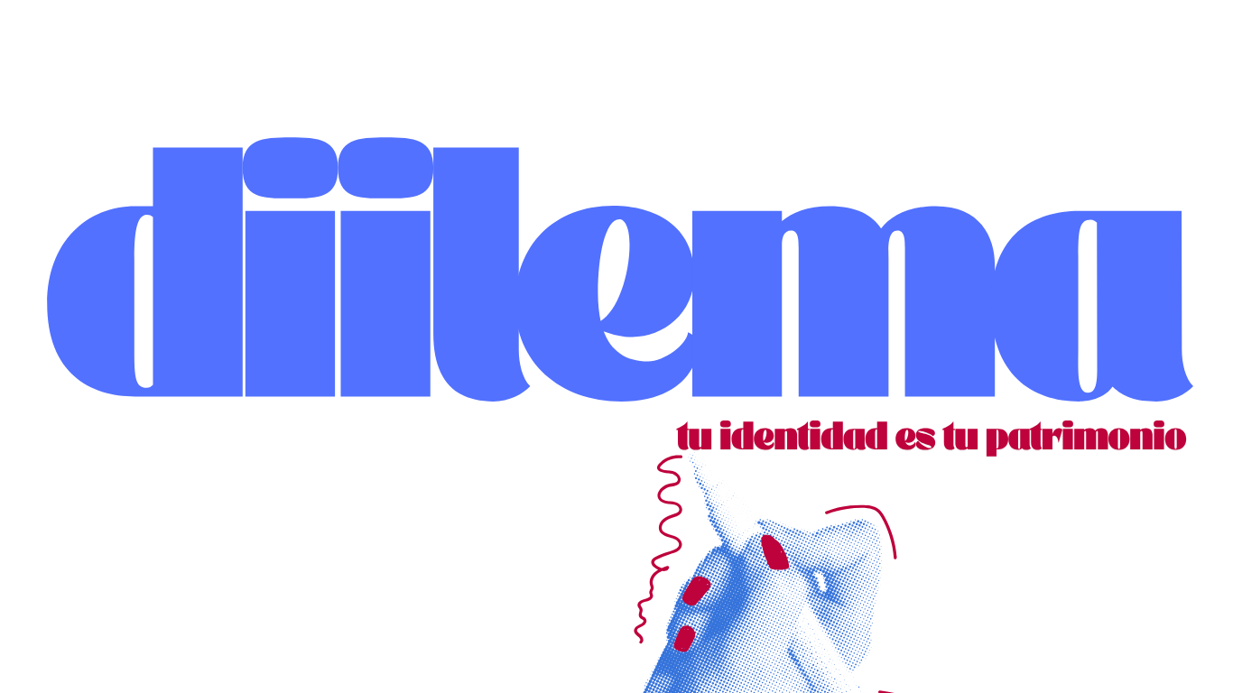 diilema — tu identidad es tu patrimonio